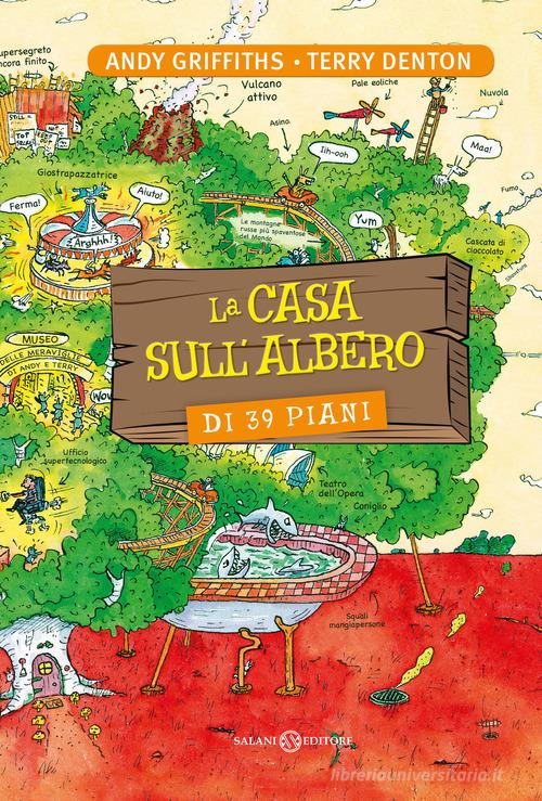 La casa sull'albero di 39 piani.