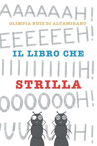 Il libro che strilla: È impossibile leggerlo a bassa voce...