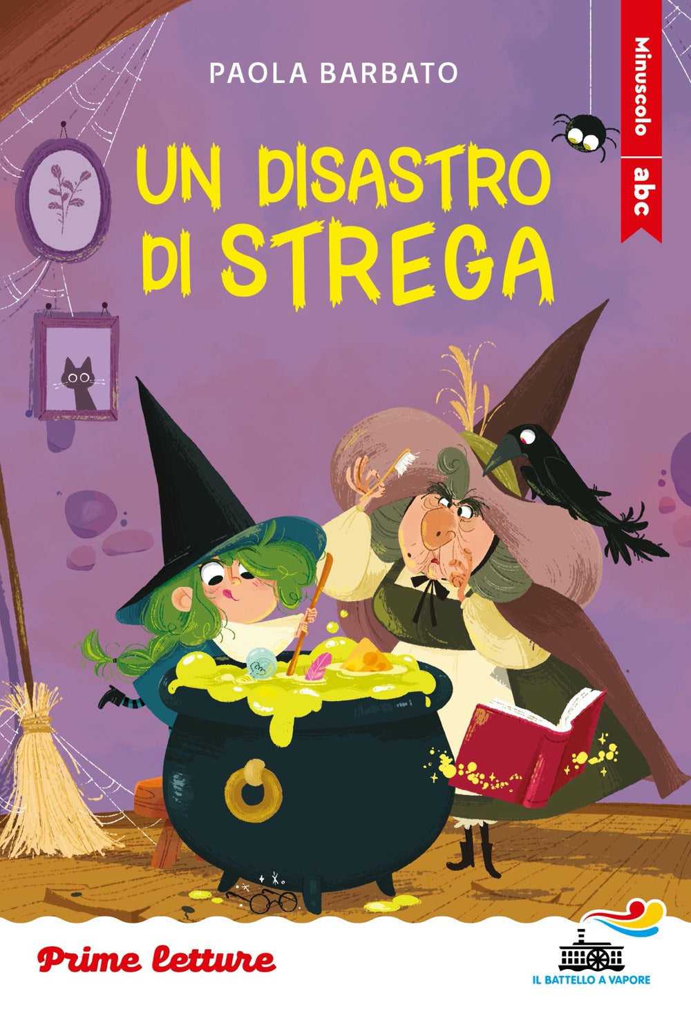 Un disastro di strega. stampatello minuscolo (consigliata per 2 elementare)