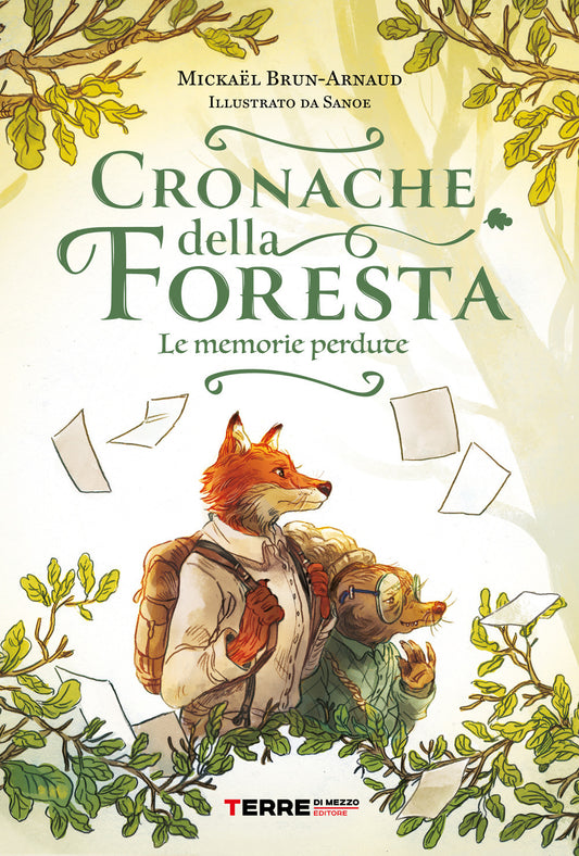 Cronache della foresta. le memorie perdute