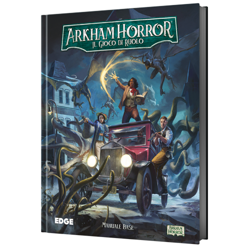 ARKHAM HORROR - IL GIOCO DI RUOLO - MANUALE BASE