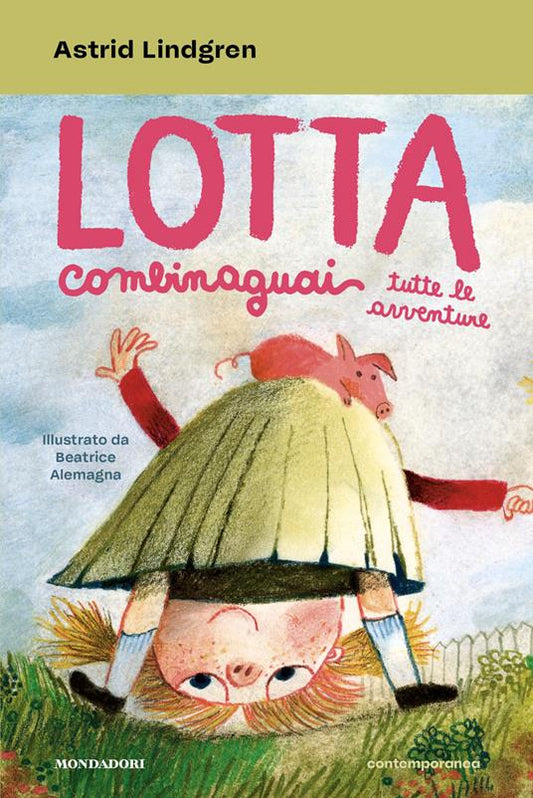 Lotta Combinaguai. Tutte le avventure