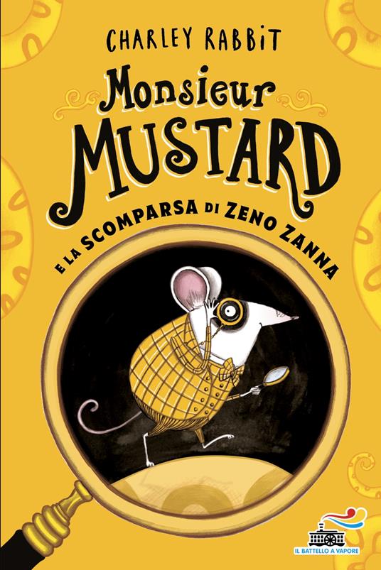 Monsieur Mustard e la scomparsa di Zeno Zanna