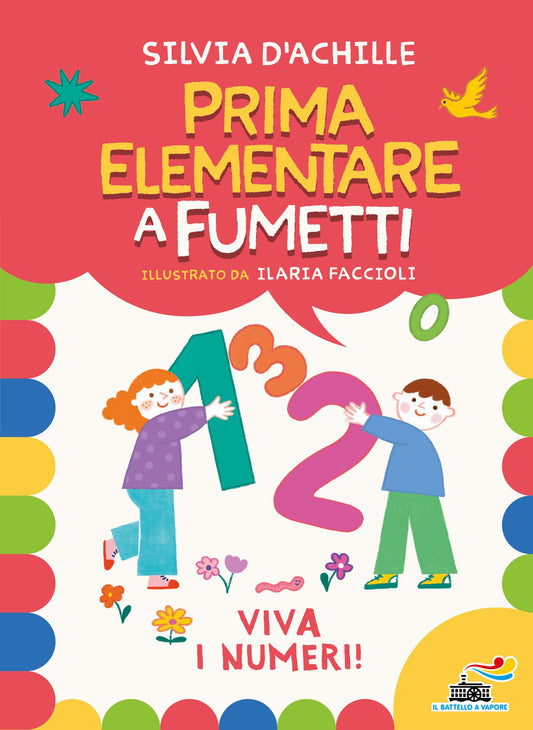 Viva i numeri! prima elementare a fumetti (consigliati per la prima elementare dalle maestre)