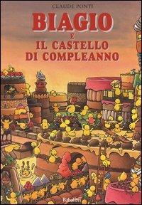 Biagio e il castello di compleanno.