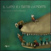 Il Lupo e i sette Capretti. Edizione CAA