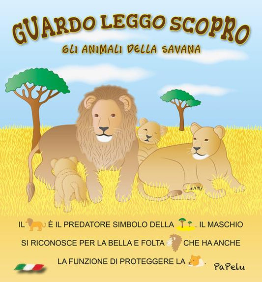 Gli animali della savana. Guardo leggo scopro.
