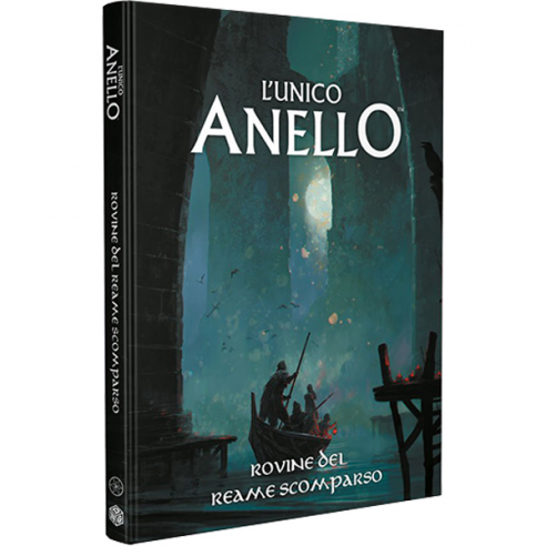 L'Unico Anello - Rovine del Reame Scomparso